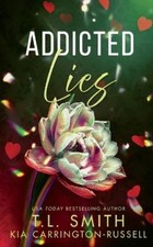 Kia Carrington-Russell T L Smith Addicted Lies (Paperback)