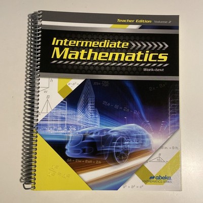# Abeka Intermediate Mathematics Work-Text Teacher Edition Volume 2