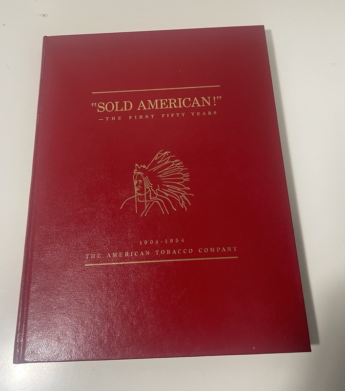 Solid American, The First Fifty Years, The American Tobacco Company 1904-1954