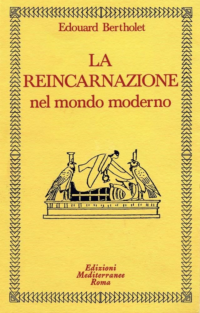 Libri Edouard Bertholet - La Reincarnazione