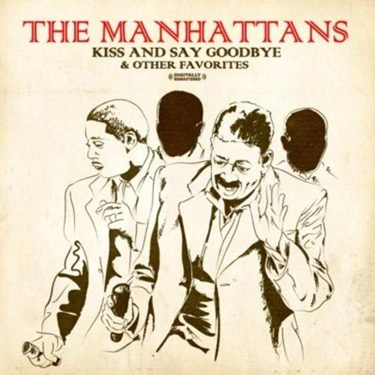 The Manhattans Kiss And Say Goodbye & Other Favorites (CD)