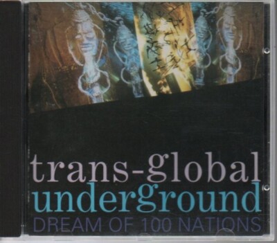 CD -TRANS-GLOBAL UNDERGROUND - DREAM OF 100 NATIONS / ZUSTAND SEHR GUT #Z64#