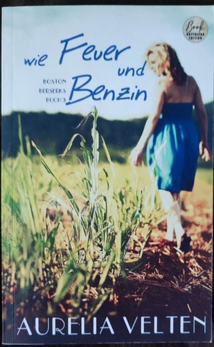 Aurelia Velten..."Boston Berserks"....*Wie Feuer Und Benzin*