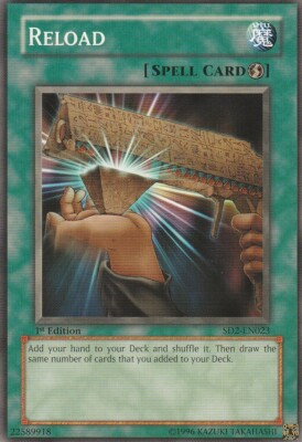 A1565 YUGIOH SPELL CARD RELOAD SD2-EN023