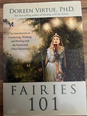 Doreen Virtue: Fairies 101:  An Introduction to Connecting, Working & healing  