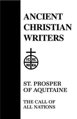 14. ST. PROSPER OF AQUITAINE: THE CALL OF ALL NATIONS By P. De Letter BRAND NEW