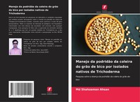 Md Shahzaman Ahsan | Manejo Da PodridãO Da Coleira Do GrãO De Bico Por...