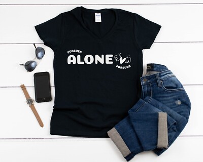 Womens V-neck Forever Alone Shirt Anti Valentines Day Outfit Gift for Her  Funny