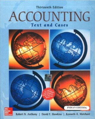 Accounting: Texts and Cases, 13th Edition 13E By Robert Anthony, David Hawkins