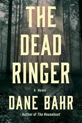 The Dead Ringer A Novel - GOOD