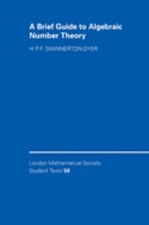 A Brief Guide to Algebraic Number Theory Perfect H. P. F. Swinner