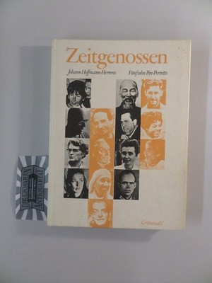 Zeitgenossen - Fünfzehn Pen-Porträts. Hoffmann-Herreros, Johann: