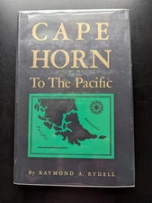 Cape Horn to Pacific Rydell 1952 1st Ed HC DJ Ocean Highway Maritime Photos Rare
