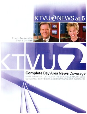 2006 KTVU Print Ad, News Anchor Frank Somerville Leslie Griffith
