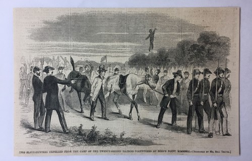 1861 magazine engraving~ SLAVE HUNTERS EXPELLED FROM 22ND ILLINOIS CAMP