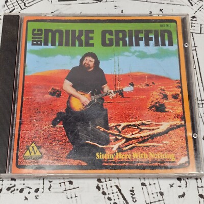 Sittin Here with Nothing by Griffin, Mike (CD, 1995)