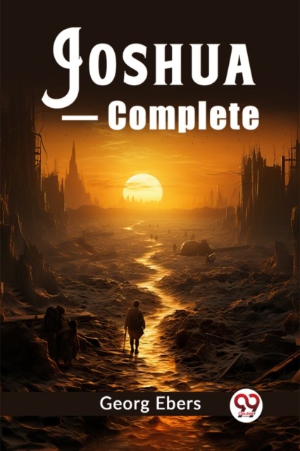 Joshua — Complete (Edition2023) by Georg Ebers (Paperback Book)
