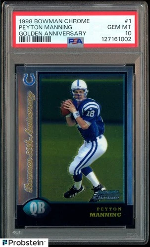 1998 Bowman Chrome Golden Anniversary #1 Peyton Manning RC Rookie HOF /50 PSA 10