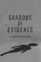 Glenn Mcginnis | Shadows Of Evidence | Taschenbuch | Englisch (2005) | iUniverse