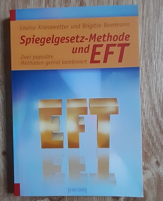 Buch SPIEGELGESETZ-METHODE UND EFT  ISBN 9783887552589 | Zustand: sehr gut