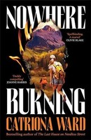 Nowhere Burning Catriona Ward Taschenbuch 300 S. Englisch 2026 Profile Books