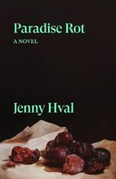 Paradise Rot ~ Jenny Hval ~ 9781804294529