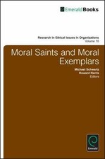 Moral Saints and Moral Exemplars, Hardcover by Schwartz, Michael (EDT); Harri...