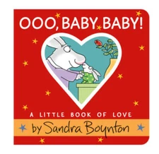 Ooo, Baby Baby: A Little Book of Love - Board book By Boynton, Sandra - GOOD