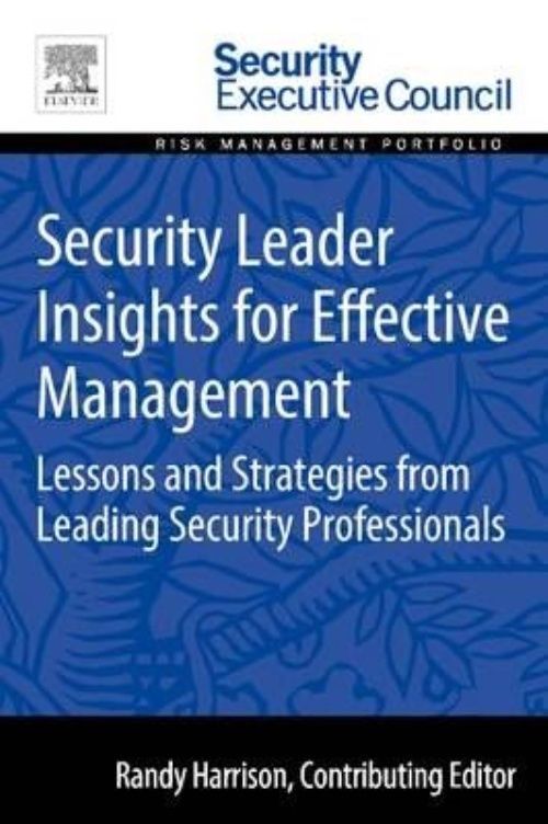 Security Leader Insights for Effective Management Harrison Paperback Elsevier