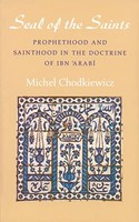Michel Chodkiewicz - Seal Of The Saints Prophethood And Sainthood In - F31Z