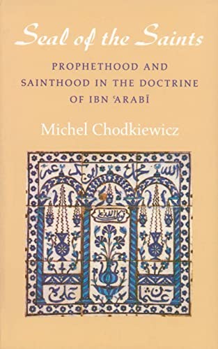 Michel Chodkiewicz - Seal Of The Saints Prophethood And Sainthood In - F31Z-image