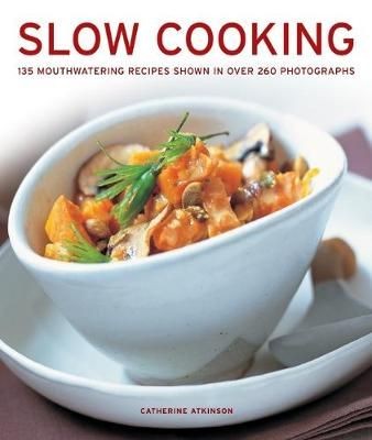 Slow Cooking by Catherine Atkinson (Hardback Book)