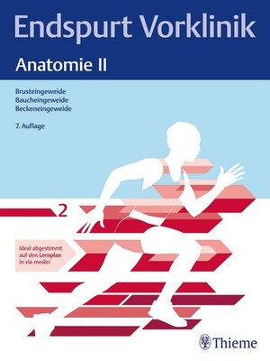 Endspurt Vorklinik: Anatomie II Skript 2 Brusteingeweide; Baucheingeweide; Be...