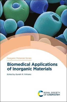 Gareth R Williams Biomedical Applications of Inorganic Materials (Hardback)