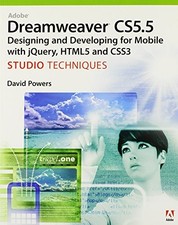 Adobe Dreamweaver CS5.5 Studio Techniques: Designing and Developing for Mobile