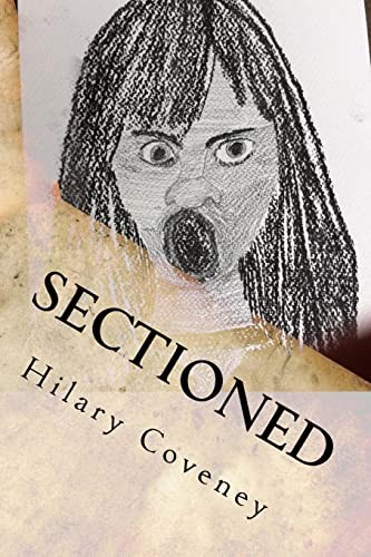 Sectioned: My experiences while detained under the mental health