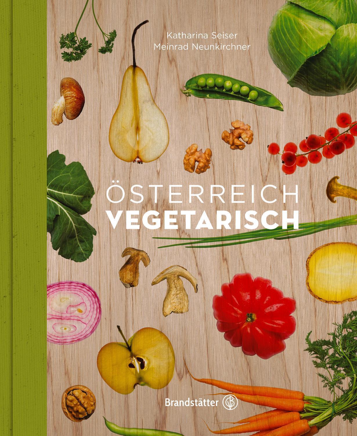 Österreich Vegetarisch Meinrad Neunkirchner 9783850336437