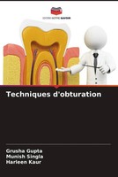 Grusha Gupta (U. A.) | Techniques D'obturation | Taschenbuch | FranzöSisch