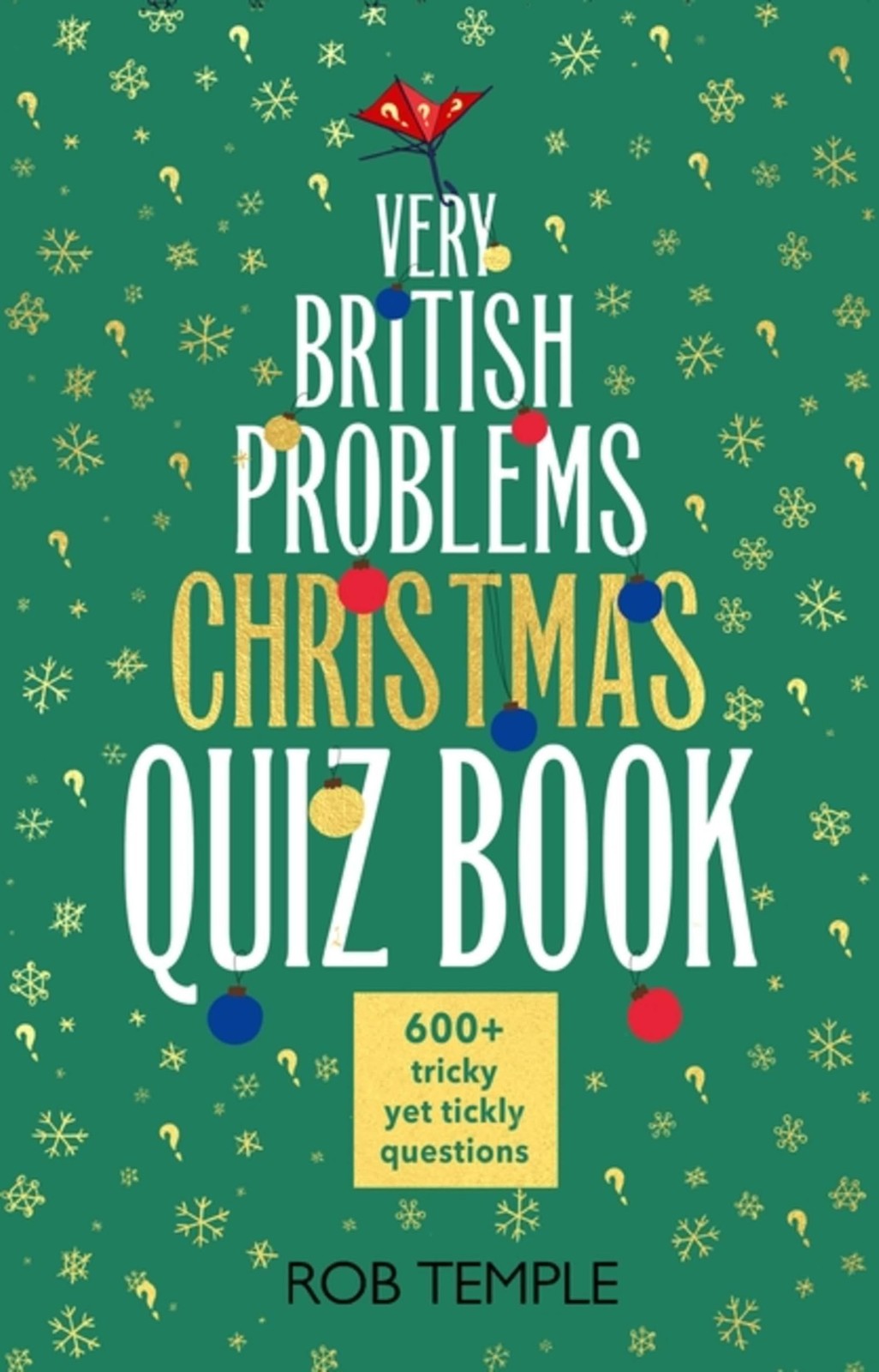 The Very British Problems Christmas Quiz Book: The perfect gift