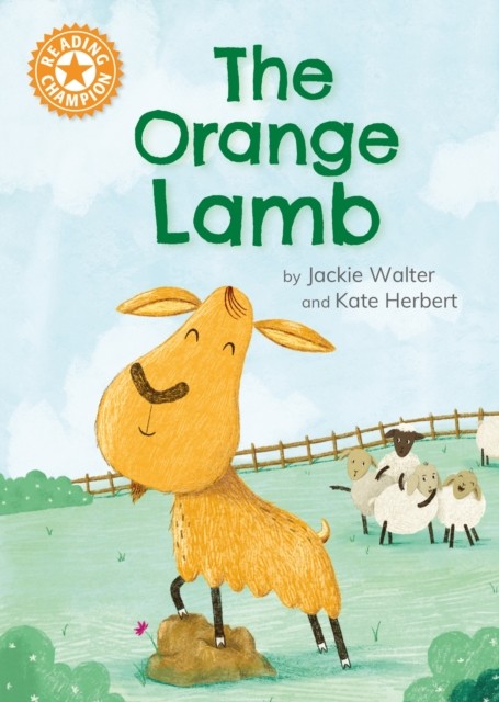 Reading Champion: The Orange Lamb by Jackie Walter (Hardback Book)