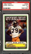 1983 TOPPS #359 LARRY BROWN PSA 10 STEELERS [964]