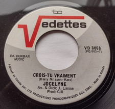 CANADA!!! NM- JOCELYNE Crois-Tu Vraiment / J'Ai Le Droit 1968 FUNK SOUL 45