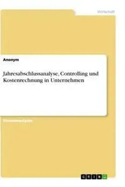 Jahresabschlussanalyse, Controlling Und Kostenrechnung In Unternehmen | Buch-image
