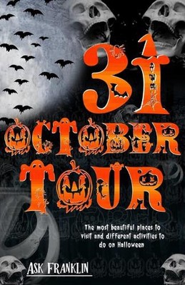 October 31: The Most Beautiful Places to Visit and different activities to do on