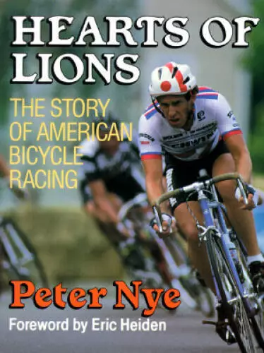 Hearts of Lions: The History of American Bicycle Racing - Paperback - GOOD