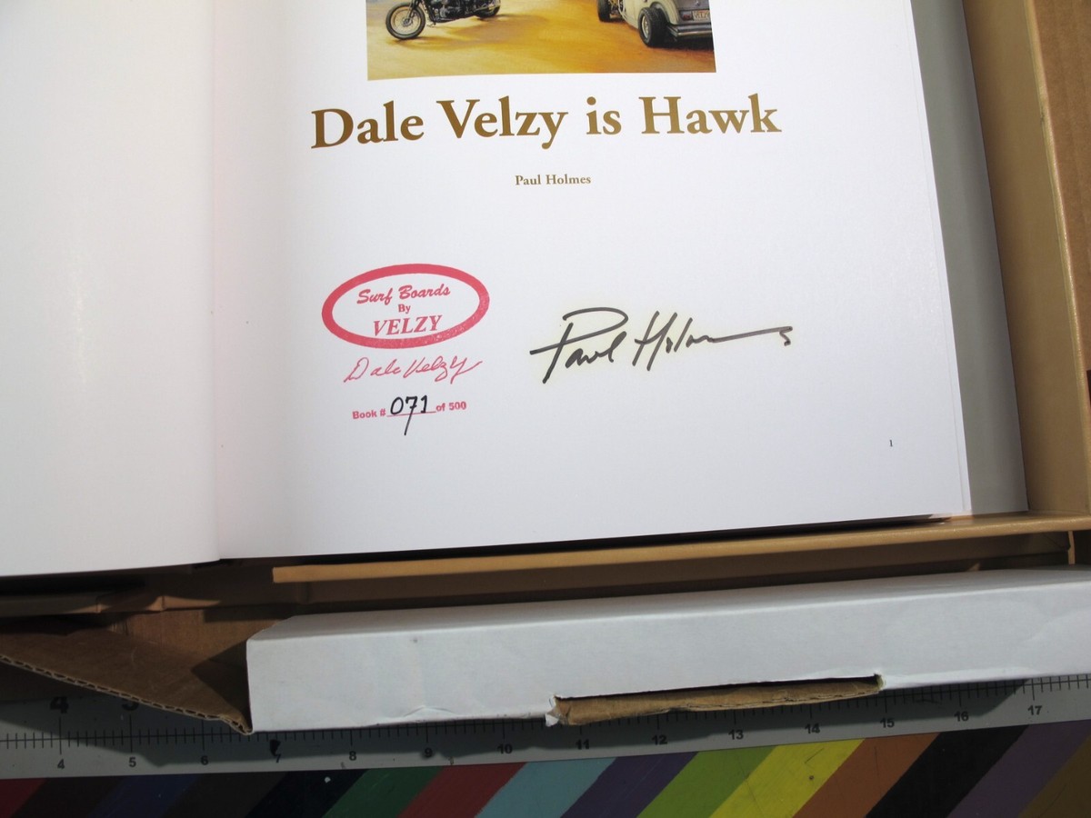 vtg 2006 Dale Velzy is Hawk surf book Paul Holmes signed ltd | eBay