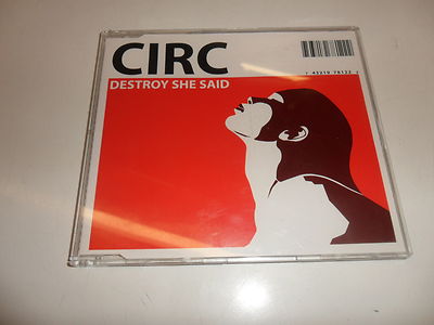 CD  Circ     Destroy She Said