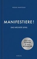 Roxie Nafousi | Manifestiere! Das NäChste Level | Buch | Deutsch (2024) | 240 S.