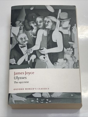 Ulysses The 1922 Text by James Joyce (Paperback 2008) Oxford World s Classics