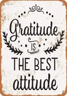 Tin Metal Signs 8x12 - Vintage Look Gratitude is The Best Attitude
